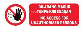 NO ACCESS FOR UNAUTHORISED PERSONS