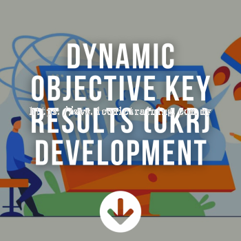 Dynamic Objective Key Results (OKR) Development