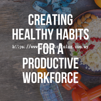 Creating Healthy Habits For A Productive Workforce