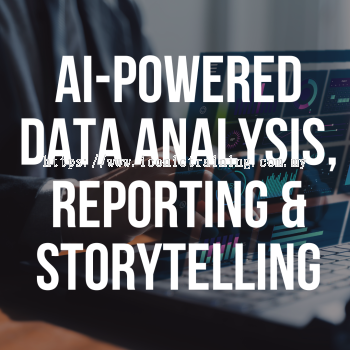 AI-Powered Data Analysis, Reporting & Storytelling