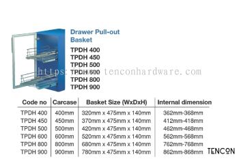 Drawer Pull-out Basket  (400mm TPDH400, 450mm TPDH450, 500mm TPDH500, 600mm TPDH600, 800mm TPDH800, 900mm TPDH900) 