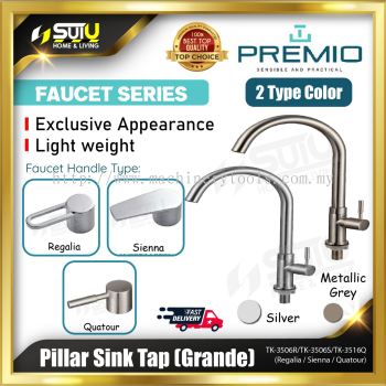 PREMIO TK-3506R / TK-3506S / TK-3516Q Grande Pillar Sink Tap (Regalia / Sienna / Quatour)