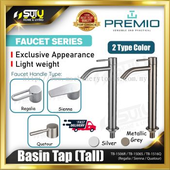 PREMIO TB-1506R / TB-1506S / TB-1516Q Tall Basin Tap (Regalia / Sienna / Quatour)