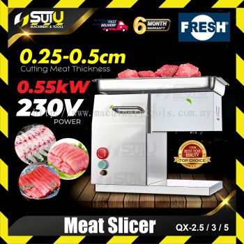 FRESH QX-2.5 / QX-3 / QX-5 Semi Automatic Meat Slicer For Kitchen Use 0.55kW