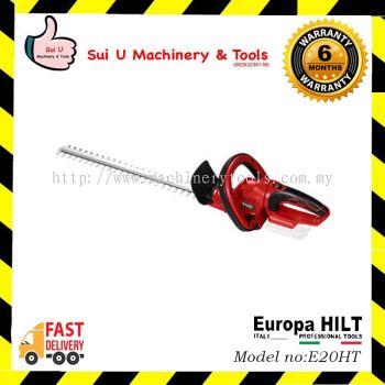 Europa Hilt E20HT 20V Cordless Hedge Trimmer (SOLO - No battery & charger)