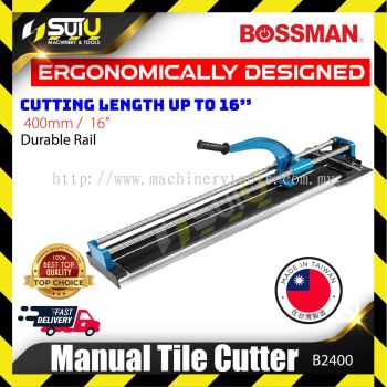 BOSSMAN B2400 400MM Manual Tile Cutter with Heavy Duty (Aluminum Base)
