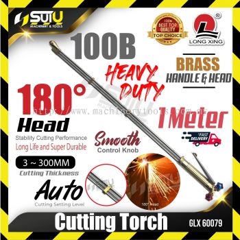 LONG XING GLX60079 100B 1M Heavy Duty Cutting Torch 180