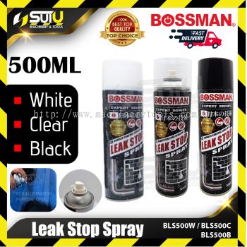 BOSSMAN BLS500W / BLS500B / BLS500C 500ML Leak Stop Spray (White / Black / Clear)