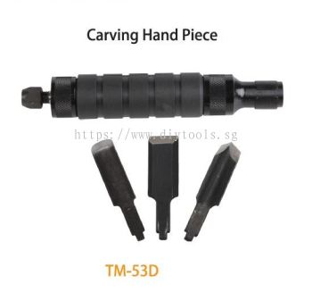 TMT  CARVING HAND PIECE (WITH 3PCS KNIFE - FLAT, TRIANGLE & HALF ROUND), TM-53D