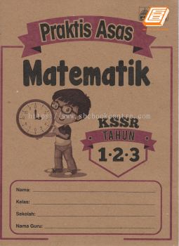 Praktis asas matematik KSSR tahun 1.2.3 