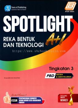 Spotlight A+1 Reka Bentuk & Teknologi Tingkatan 3
