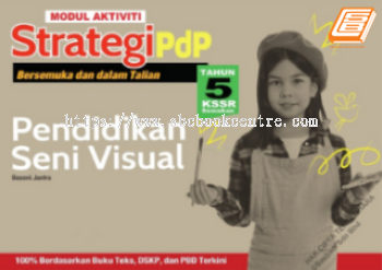 Modul Aktiviti Strategi PdP Pendidikan Seni Tahun 5 KSSR