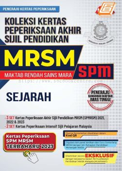 Koleksi Kertas Peperiksaan Akhir Sijil Pendidikan MRSM (SPM) Sejarah