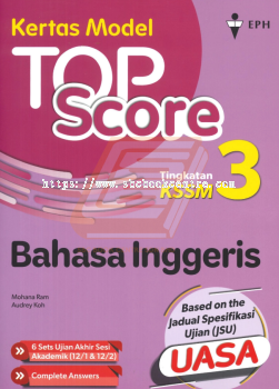 Kertas Model Top Score Tingkatan 3 Bahasa Inggeris