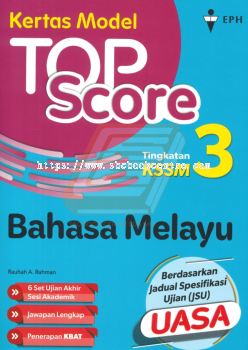 Kertas Model Top Score Tingkatan 3 Bahasa Melayu