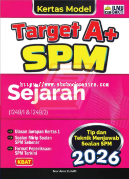 Kertas Model Target A+ SPM Sejarah