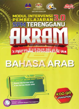Modul Intervensi Pembelajaran 3.0 SPM Terengganu AKRAM Bahasa Arab