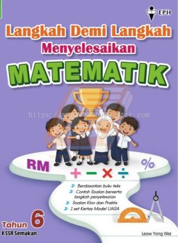 Langkah Demi Langkah Menyelesaikan Matematik Tahun 6