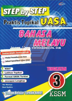 Step by Step Praktis Topikal SPM Bahasa Melayu Tingkatan 3