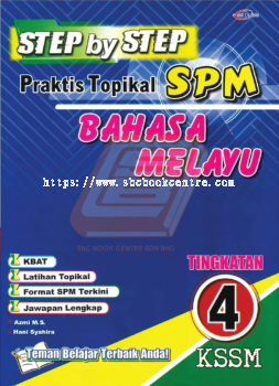 Step by Step Praktis Topikal SPM Bahasa Melayu Tingkatan 4