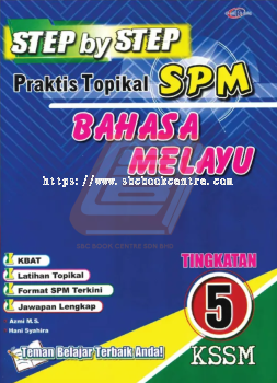 Step by Step Praktis Topikal SPM Bahasa Melayu Tingkatan 5