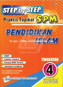 Step by Step Praktis Topikal SPM Pendidikan Islam Tingkatan 4