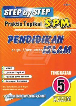 Step by Step Praktis Topikal SPM Pendidikan Islam Tingkatan 5
