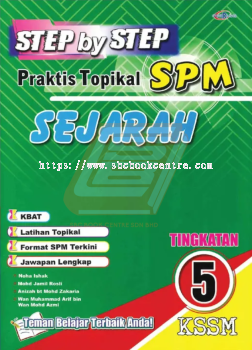 Step by Step Praktis Topikal SPM Sejarah Tingkatan 5