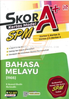 Skor A+ Kertas Model SPM Bahasa Melayu