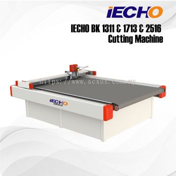 iECHO BK 1311 & 1713 & 2516 Cutting Machine 