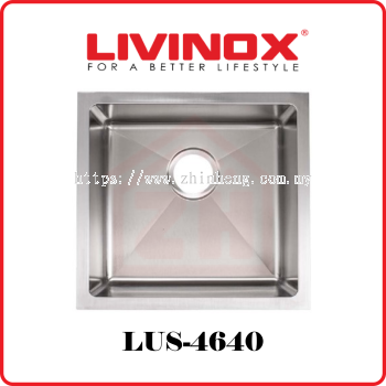 LIVINOX Single Bowl Stainless Steel Sink LUS-4640