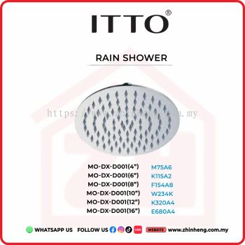 ITTO RAIN SHOWER MO-DX-D001(4")+MO-DX-D001(6")+MO-DX-D001(8")+MO-DX-D001(10")+MO-DX-D001(12")+MO-DX-D001(16")