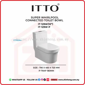 ITTO SUPER WHIRLPOOL CONNECTED TOILET BOWL IT-129W(10") + IT-129W-P