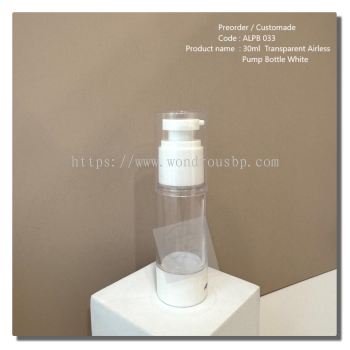 30ml Transparent Airless White Pump Bottle - ALPB 033