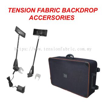 Tension fabric Accessories