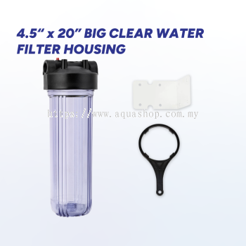 4.5" x 20" Big Clear Water Filter Housing