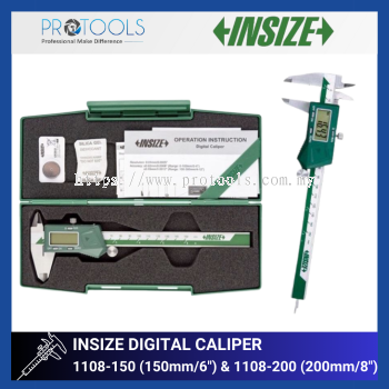 INSIZE DIGITAL CALIPER (STANDARD TYPE) 1108-150 (150mm/6") & 1108-200 (200mm/8")