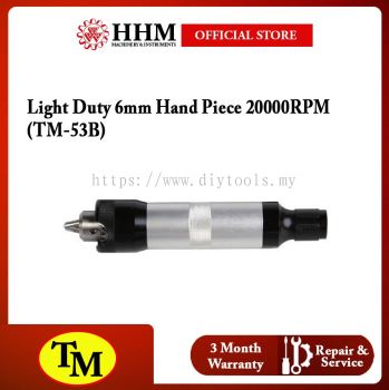 TM Light Duty 6mm Hand Piece 20000RPM (TM-53B)
