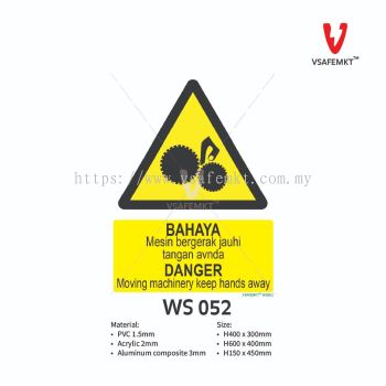 VSAFEMKT - WS 052 - BAHAYA Mesin bergerak jauhi tangan anda
