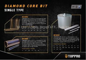 TOPPRO DIAMOND CORE BIT SINGLE TYPE (SEC/SSC/SPC SERIES)