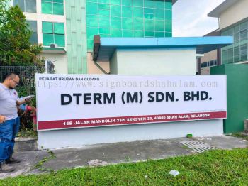 Dterm (M) Sdn Bhd Shah Alam -3D Box Up Lettering Signboard With NON LED 