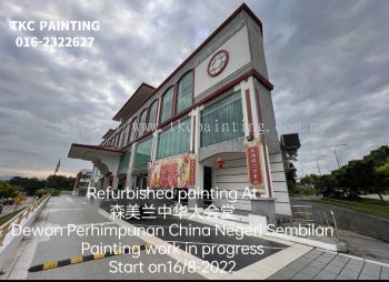 Refurbished paint project at森美兰中华大会堂#Dewan Perhimpunan China Negeri Sembilan，