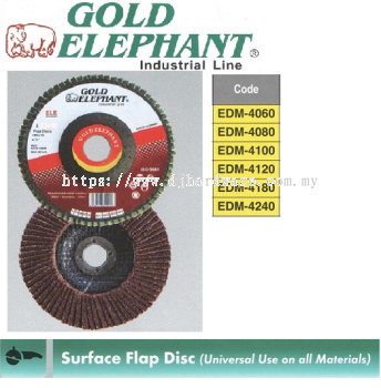 GOLD ELEPHANT INDUSTRIAL LINE SURFACE FLAP DISC UNIVERSAL USE ON ALL MATERIALS EDM 4060 4080 4100 4120 4180 4240 (WS)