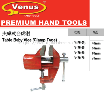 VENUS PREMIUM HAND TOOLS TABLE BABY VICE CLAMP TYPE (WS)