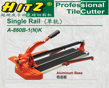 HITZ PROFESSIONAL TILE CUTTER SINGLE RAIL ALUMINUM BASE (WS)