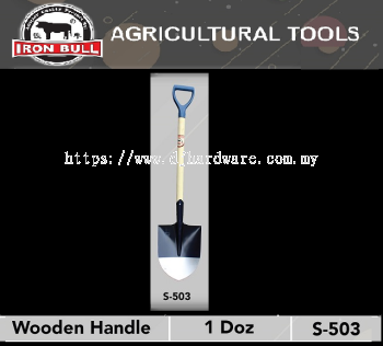 IRON BULL AGRICULTURAL TOOLS SHOVEL WOODEN HANDLE S503 (WS)