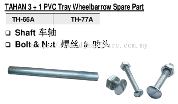 TAHAN 3+1 PVC TRAY WHEELBARROW SPARE PART TH66A TH77A SHAFT BOLT & NUT (BS)