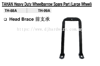 TAHAN HEAVY DUTY WHEELBARROW SPARE PART TH88 TH99 HEAD BRACE (BS)