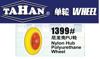 TAHAN WHEEL NYLON HUB POLYURETHANE WHEEL 1399 (BS)