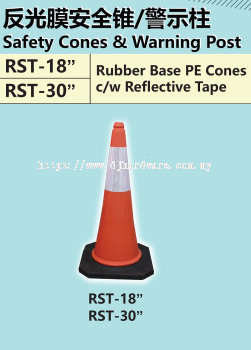 SAFETY CONES & WARNING POST RUBBER BASE PE CONES CW REFLECTIVE TAPE RST18" RST30" (BS)